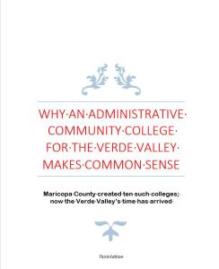 WHY AN ADMINISTRATIVE COLLEGE IN THE VERDE VALLEY MAKES COMMON SENSE