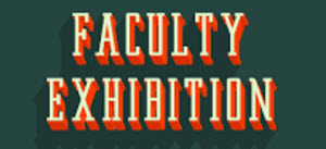 faculty exhibition 2
